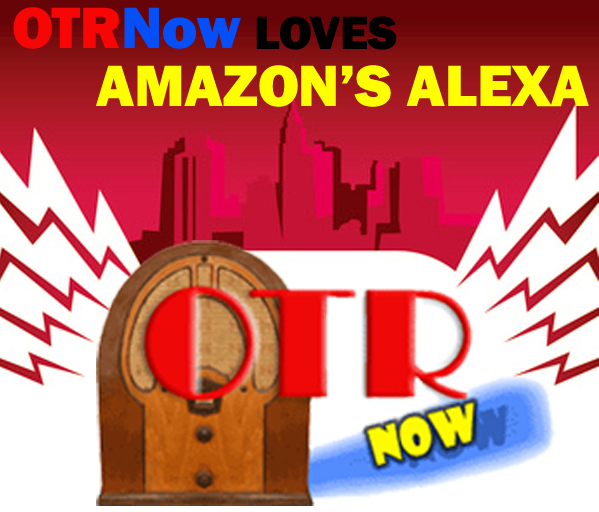 OTR on Alexa
